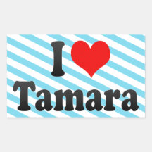 I love Tamara Sticker