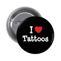 I love Tattoos heart custom personalised Pinback Button