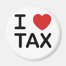 I Love Tax Refrigerator Magnets