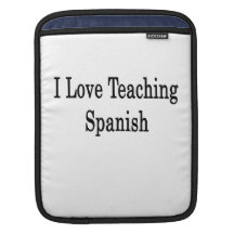 I Love Teaching Spanish iPad Sleeve