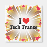 I Love Tech Trance Magnet