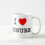 I Love Tenure Mug