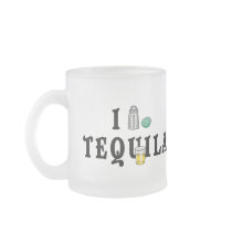 I Love Tequila Coffee Mug