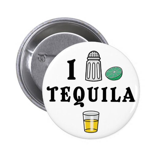 I Love Tequila Pins Zazzle