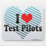 I Love Test Pilots mousepads