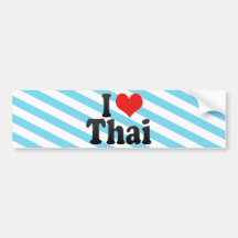 I Love Thai Bumper Stickers