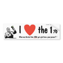 I LOVE the 1% Bumper Stickers