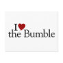I Love The Bumble Post Cards