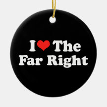 I LOVE THE FAR RIGHT.png Christmas Ornaments