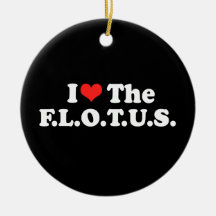 I LOVE THE FLOTUS.png Christmas Tree Ornaments