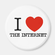 i love the internet magnet