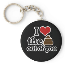 I love the poop out of you
