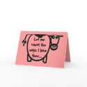 I love thee the moooo....st cards