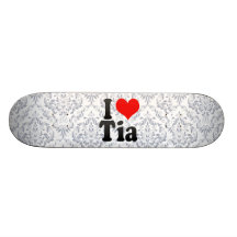 I love Tia Skate Decks