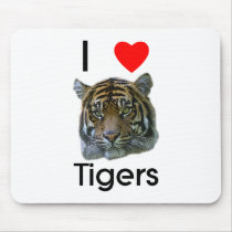 I love tigers Mousepad