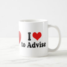 I Love to Advise Mug