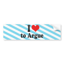 I Love to Argue Bumper Sticker