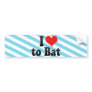 I Love to Bat Bumper Stickers