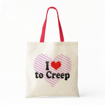 I Love to Creep Tote Bag