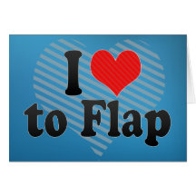 I Love to Flap Greeting Cards