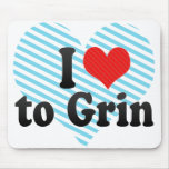 I Love to Grin Mousepad