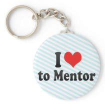 I Love to Mentor Key Chains