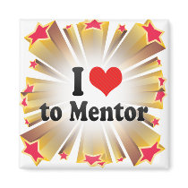 I Love to Mentor Magnets