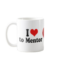 I Love to Mentor Mugs