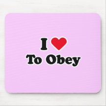 I love to obey mousepad
