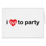 I love to party cards