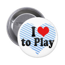I Love to Play Pin