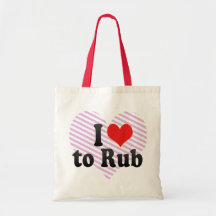 I Love to Rub Bag