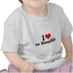 I Love to Simplify T Shirts