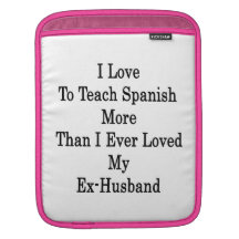 I Love To Teach Spanish More Than I Ever Loved My MacBook Air Sleeve