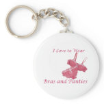 I Love to Wear Bras and Panties Keychains
