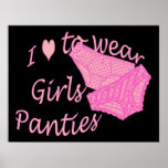 I love to wear Girls Panties - Pink posters