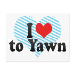 I Love to Yawn Postcards
