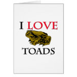 I Love Toads cards