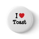 I love Toast heart T-Shirt buttons