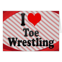 I love Toe Wrestling Card