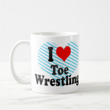 I love Toe Wrestling Coffee Mugs