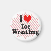 I love Toe Wrestling Refrigerator Magnet