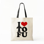 I Love Tofu Funny Vegan humour bags