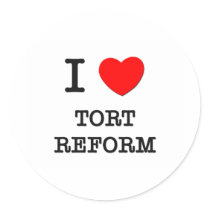 I Love Tort Reform
