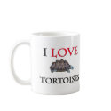 I Love Tortoises mugs