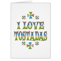 I Love Tostadas cards