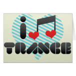 I Love Trance cards
