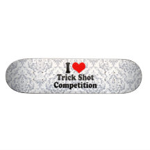 I love Trick Shot Competition Skate Decks