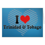 I Love Trinidad & Tobago cards
