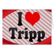 I love Tripp Card